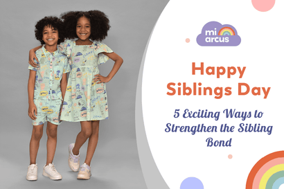 Siblings Day with Mi Arcus: 5 Exciting Ways to Strengthen the Sibling Bond