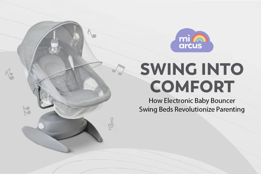 Swing Into Comfort: How Electronic Baby Bouncer Swing Beds Revolutionize Parenting - Mi Arcus